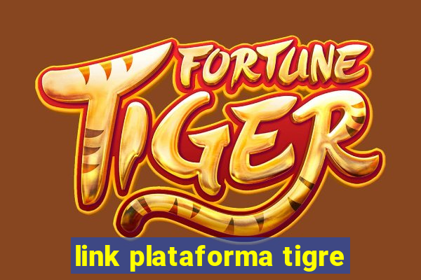 link plataforma tigre